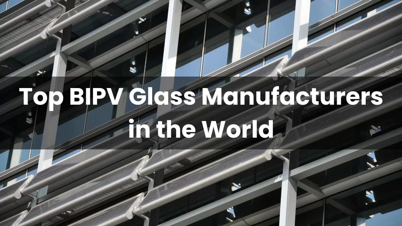 BIPV Glass Manufacturers